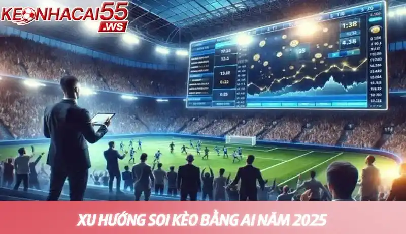 Xu hướng soi kèo bằng AI - Công nghệ dự đoán kết quả bóng đá 1 Xu hướng soi kèo bằng AI năm 2025: Dự đoán chính xác hơn